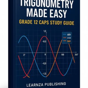 trigonometry made easy grade 12 caps study guide